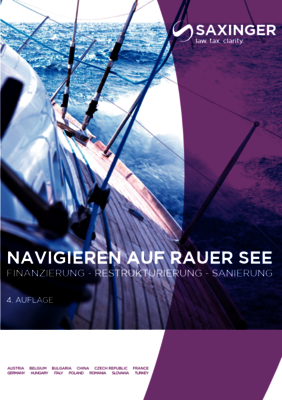 Neuauflage des SAXINGER Logbuches &bdquo;Navigieren auf rauer See&ldquo;: Der Kompass f&uuml;r Finanzierung und Restrukturierung erscheint in K&uuml;rze